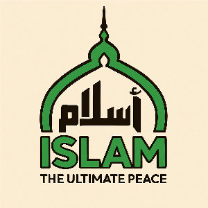 Islam The Ultimate Peace