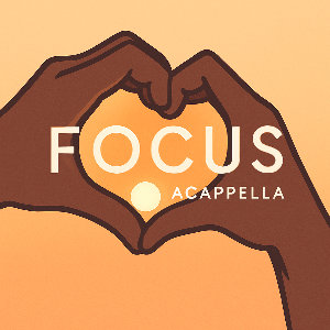 Focus Acappella